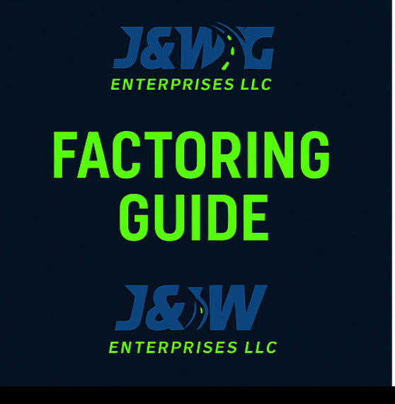 Factoring Guide Toolkit – JWG Enterprises LLC